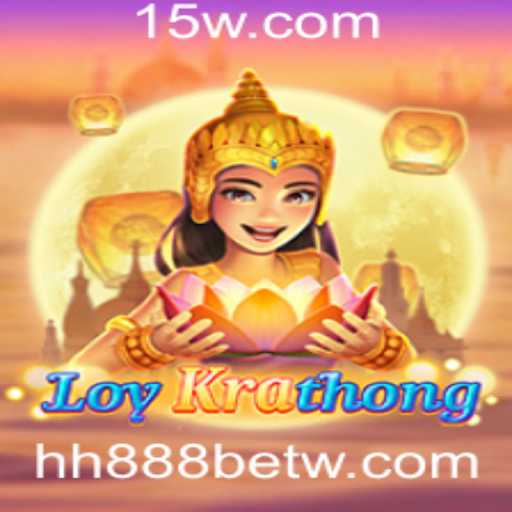 Explorando o Fascinante Mundo do Jogo LoyKrathong com hh888bet