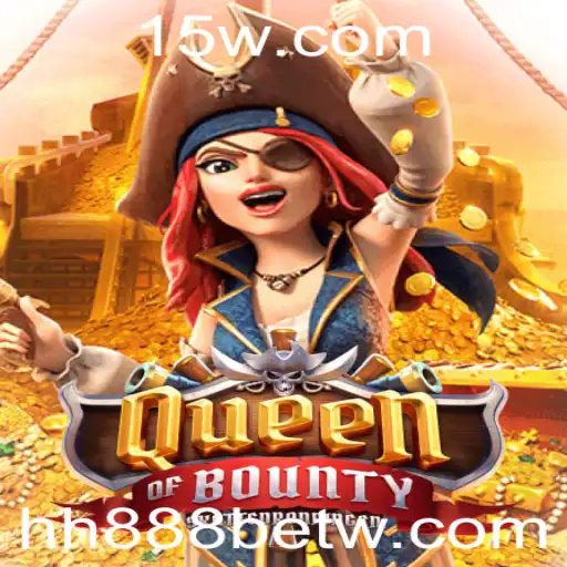 Queen of Bounty: Explore o Mundo Aventureiro dos Piratas com hh888bet